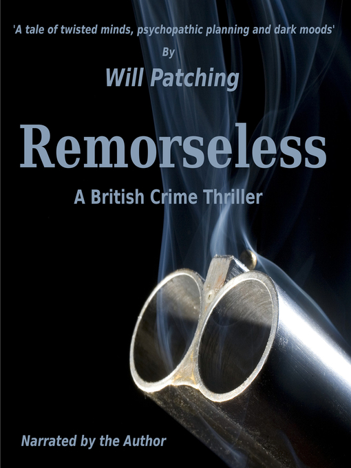 Title details for Remorseless by Will Patching - Available